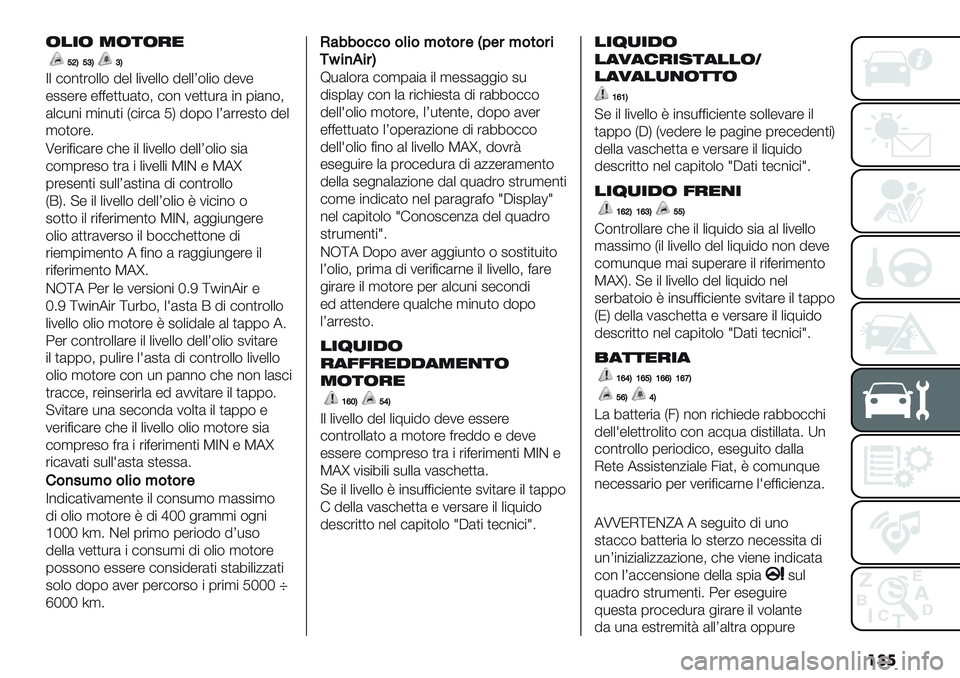 FIAT PANDA 2019  Libretto Uso Manutenzione (in Italian) ���
/12/ </5/40
TUSTRSRS
Z+ #$%)’$++$ 5-+ +"1-++$ 5-++R$+"$ 5-1-
-22-’- -<<-))*()$; #$% 1-))*’( "% 0"(%$;
(+#*%" ,"%*)" H#"’#( MK 5$0$ +R(’’-2)$ 5-+
,$)$