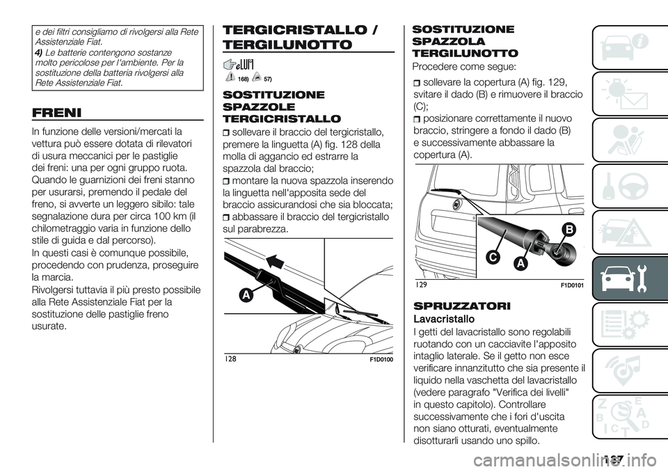 FIAT PANDA 2019  Libretto Uso Manutenzione (in Italian) ���

- 5-" <"+)’" #$%2"&+"(,$ 5" ’"1$+&-’2" (++( I-)-
722"2)-%/"(+- 3"()6
.).- 8())-’"- #$%)-%&$%$ 2$2)(%/-
,$+)$ 0-’"#$+$2- 0-’ +=(,8