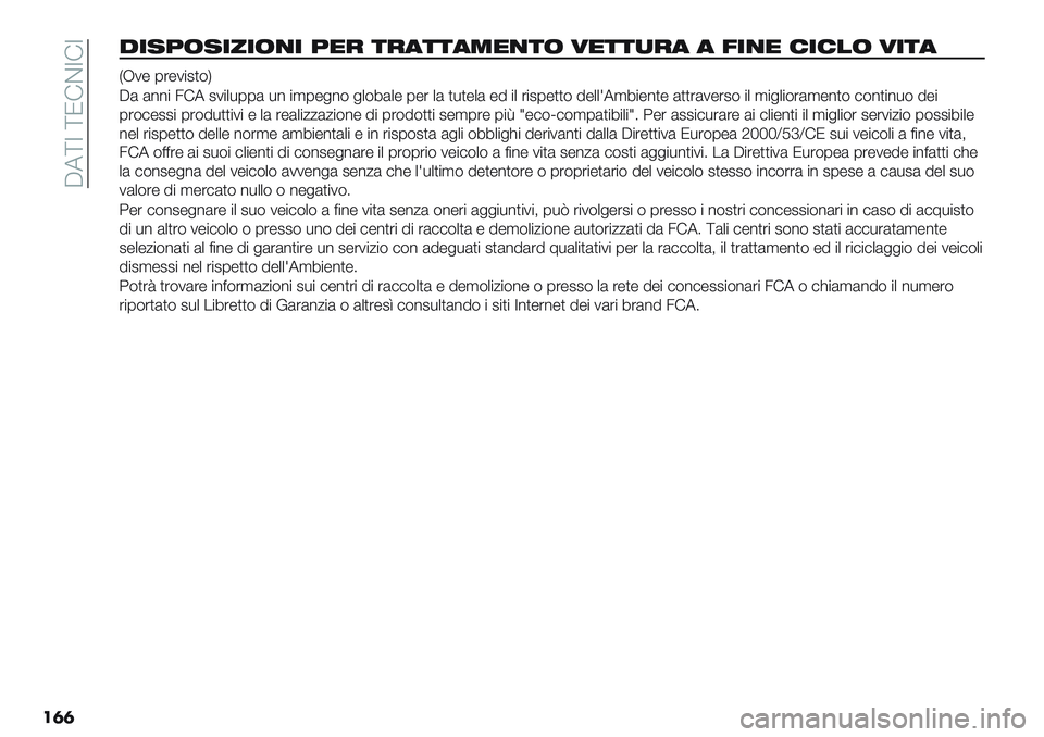 FIAT PANDA 2019  Libretto Uso Manutenzione (in Italian)  A7\Z \N!CZ!Z
��	�	
!2.>/.282/72 >04 549559<075/ :055-49 9 @270 6261/ :259
HJ1- 0’-1"2)$K
A( (%%" 3!7 21"+*00( *% ",0-&%$ &+$8(+- 0-’ +( )*)-+( -5 "+ ’"20-))$ 5-++=7,8&#