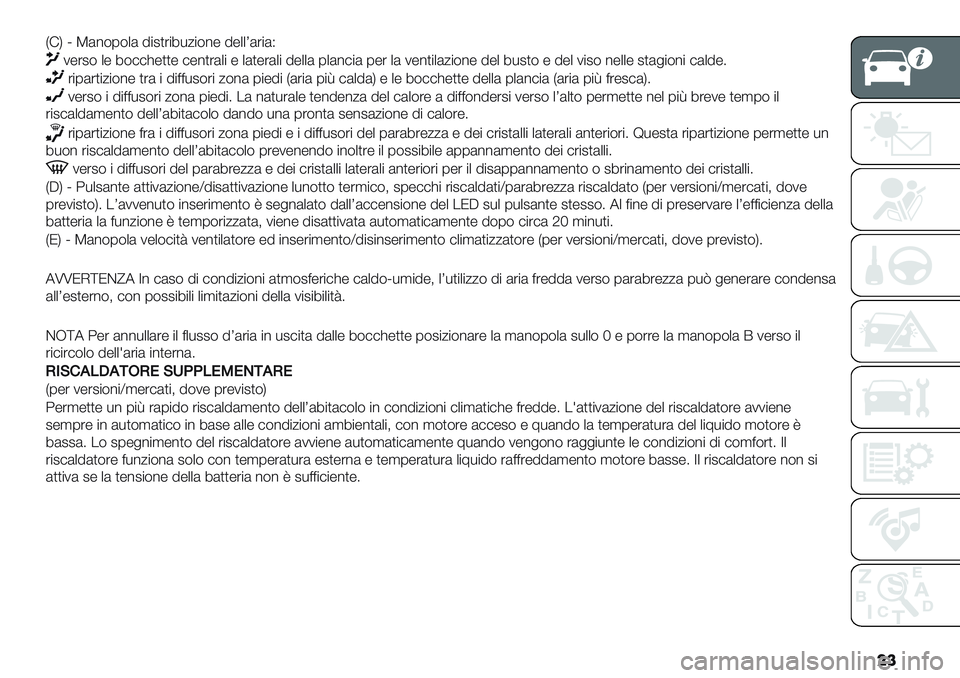 FIAT PANDA 2019  Libretto Uso Manutenzione (in Italian) �� H!K j T(%$0$+( 5"2)’"8*/"$%- 5-++R(’"(G
1-’2$ +- 8$##>-))- #-%)’(+" - +()-’(+" 5-++( 0+(%#"( 0-’ +( 1-%)"+(/"$%- 5-+ 8*2)$ - 5-+ 1"2$ %-++- 2)(