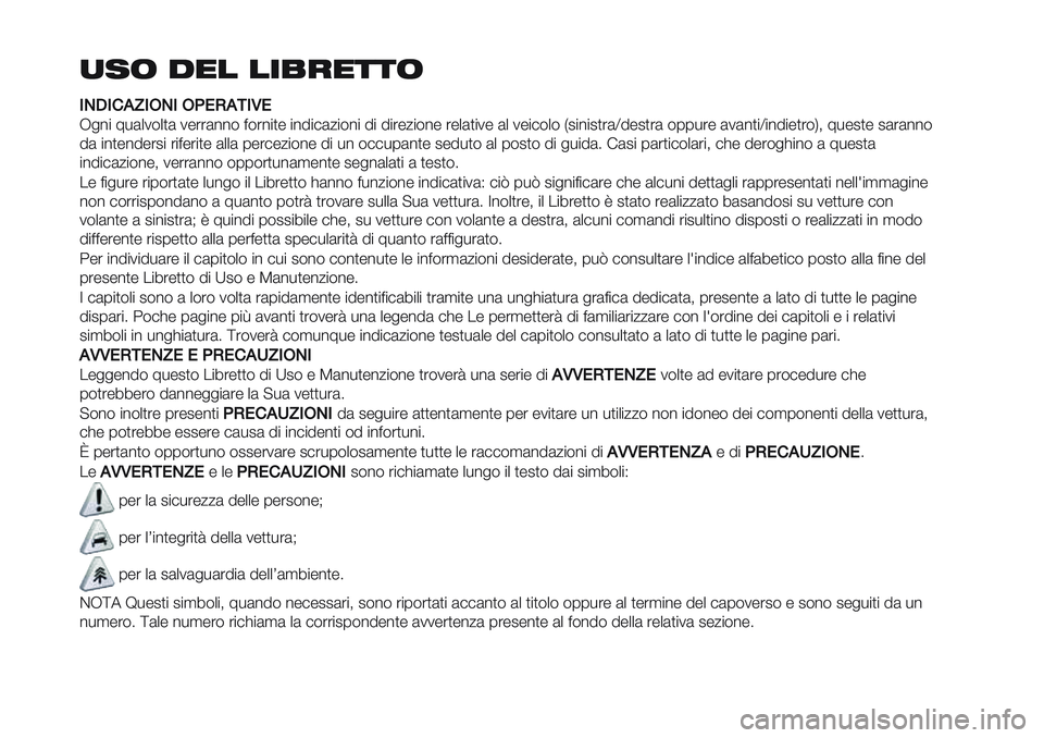 FIAT PANDA 2019  Libretto Uso Manutenzione (in Italian) -./ !01 1234055/
00.I0’,/01.01?!H,-0L!
J&%" 9*(+1$+)( 1-’’(%%$ <$’%")- "%5"#(/"$%" 5" 5"’-/"$%- ’-+()"1-(+ 1-"#$+$ H2"%"2)’(Y5-2)’( 