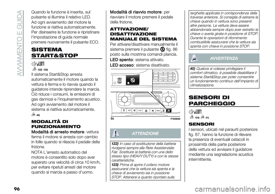 FIAT PANDA 2019  Libretto Uso Manutenzione (in Italian)  7UUZ7TNC\J N DXZA7
��	
W*(%5$ +( <*%/"$%- V "%2-’")(; 2*+
0*+2(%)- 2" "++*,"%( "+ ’-+()"1$ .NA6
75 $&%" (11"(,-%)$ 5-+ ,$)$’- +(
<*%/"$%- 2" ’