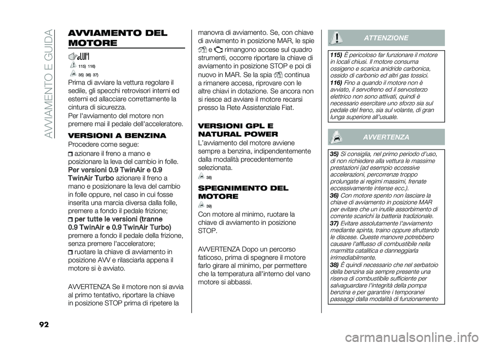 FIAT PANDA 2021  Libretto Uso Manutenzione (in Italian) ���6�6�;��5�/�$�=�+��/��%�9�;�"�
�� ���������� ���
������
�1�1�5�4 �1�1�8�4
�3�5�4 �3�8�4 �3�:�4
����
�	 �� �	����	�� ��	 ���
�
���	 ������	�� ��
��