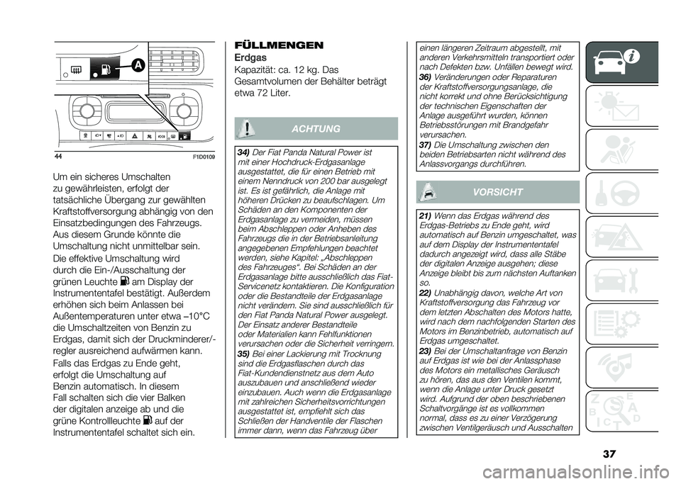 FIAT PANDA 2021  Betriebsanleitung (in German) ��
��
� �:��;�:�;�B
�@� �	�� �
����	��	�
 �@��
������	�
�� ��	�)�����	��
��	�� �	��$���� ��	�
����
��������	 �C��	����� ��� ��	�)�����	�
�<