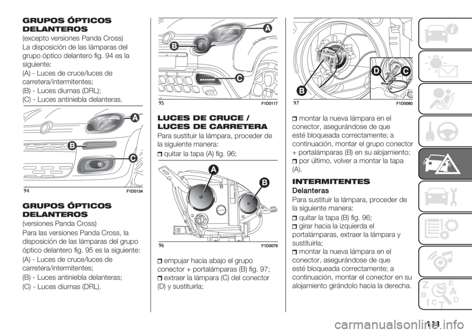 FIAT PANDA 2019  Manual de Empleo y Cuidado (in Spanish) ���
<;-A/. ?A765/.
01!3471;/.
M"A&"0’* :".+%*4"+ 6(4/( H.*++P
!( /%+0*+%&%?4 /" $(+ $>)0(.(+ /"$
-.30* ?0’%&* /"$(4’".* #%-7 Qc "+ $(
+%-3%"4’"L
