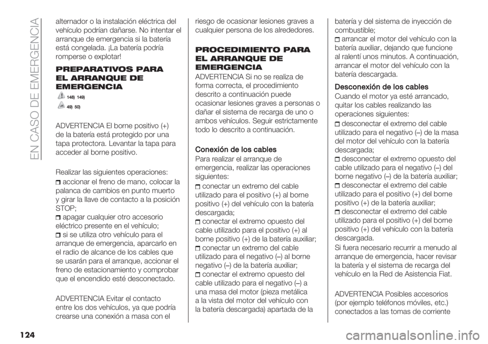 FIAT PANDA 2019  Manual de Empleo y Cuidado (in Spanish)  EO HX<N [E E9ECVEOH^X
���
($’".4(/*. * $( %4+’($(&%?4 "$B&’.%&( /"$
:"1;&3$* 0*/.;(4 /(U(.+"7 O* %4’"4’(. "$
(..(4@3" /" ")".-"4&%( +% $( 
