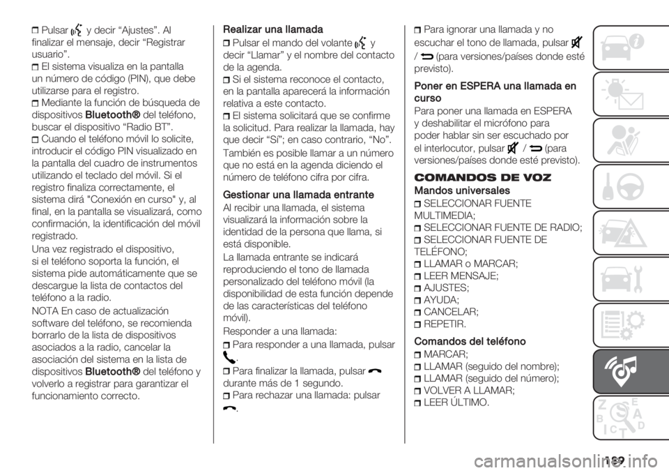 FIAT PANDA 2019  Manual de Empleo y Cuidado (in Spanish) ���
63$+(., /"&%. vXG3+’"+w7 X$
#%4($%D(. "$ )"4+(G"= /"&%. vC"-%+’.(.
3+3(.%*w7
E$ +%+’")( :%+3($%D( "4 $( 0(4’($$(
34 4I)".* /" &?/%-* M6^OP= @