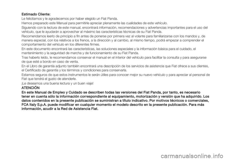 FIAT PANDA 2019 Manual de Empleo y Cuidado (in Spanish) !!"#$%&’()*$+,#+-
!" #"$%&%’()*+ , $" (-.(/"&")*+ 0*. 1(2". "$"-%/* 34 5%(’ 6(4/(7
8")*+ 0."0(.(/* "+’" 9(43($ 0(.( 0".)%’%.$" (0. FIAT PANDA 2019 Manual de Empleo y Cuidado (in Spanish) !!"#$%&’()*$+,#+-
!" #"$%&%’()*+ , $" (-.(/"&")*+ 0*. 1(2". "$"-%/* 34 5%(’ 6(4/(7
8")*+ 0."0(.(/* "+’" 9(43($ 0(.( 0".)%’%.$" (0.