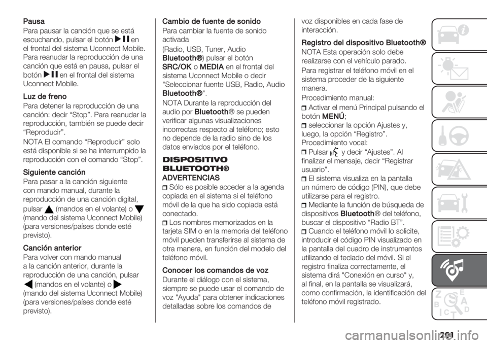 FIAT PANDA 2019  Manual de Empleo y Cuidado (in Spanish) ���
<&4"&
6(.( 0(3+(. $( &(4&%?4 @3" +" "+’>
"+&3&1(4/*= 03$+(. "$ 2*’?4
"4
"$ #.*4’($ /"$ +%+’")( \&*44"&’ 9*2%$"7
6(.( ."(43/(. $( .&