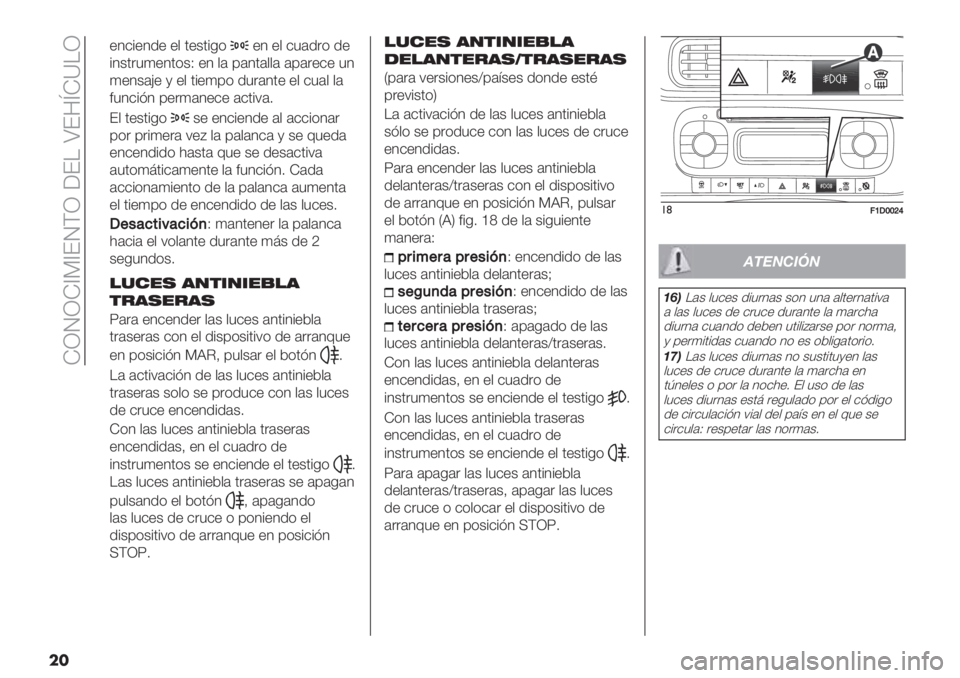 FIAT PANDA 2019  Manual de Empleo y Cuidado (in Spanish)  HNONH^9^EOFN [E! ZE8mH\!N
��
"4&%"4/" "$ ’"+’%-*"4 "$ &3(/.* /"
%4+’.3)"4’*+L "4 $( 0(4’($$( (0(."&" 34
)"4+(G" , "$ ’%")