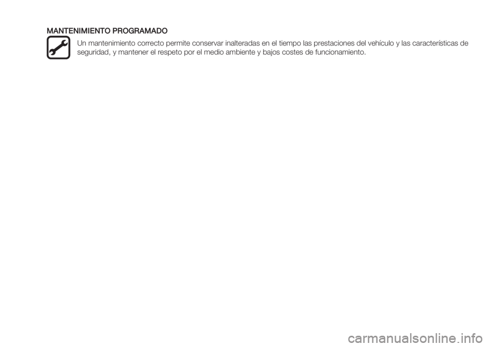 FIAT PANDA 2019  Manual de Empleo y Cuidado (in Spanish) 33.0/!0131!0/J<IJQI.3.LJ
\4 )(4’"4%)%"4’* &*.."&’* 0".)%’" &*4+".:(. %4($’".(/(+ "4"$ ’%")0* $(+ 0."+’(&%*4"+ /"$ :"1;&3$* , $(+ &