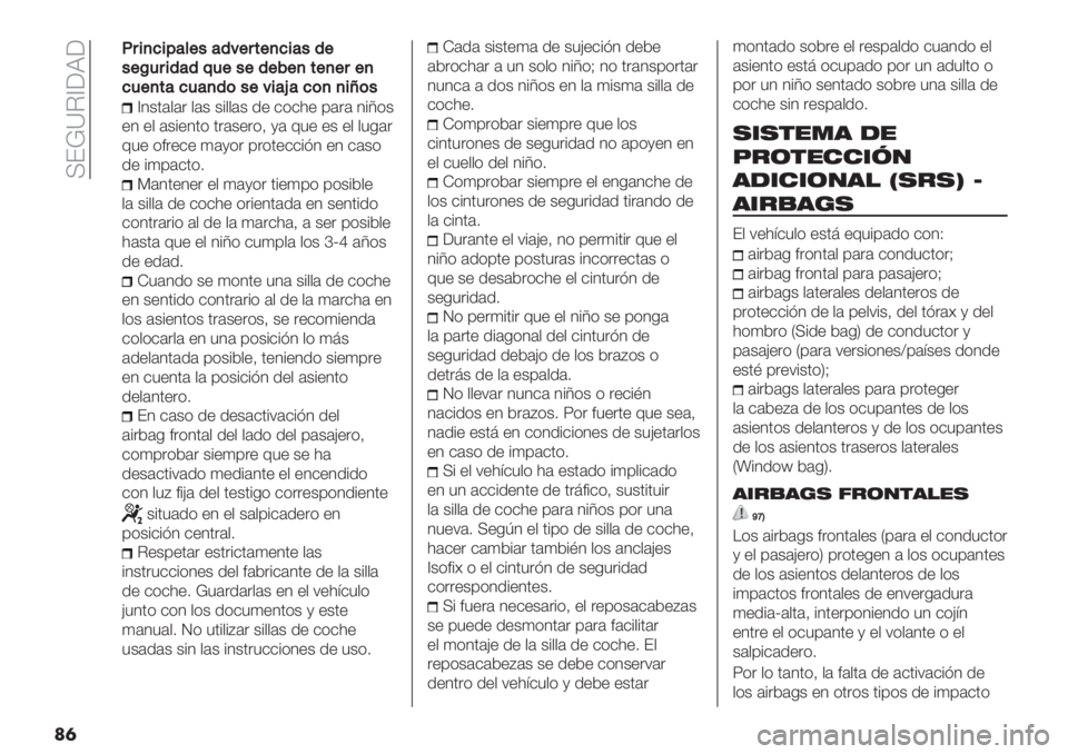 FIAT PANDA 2019  Manual de Empleo y Cuidado (in Spanish)  <EV\C^[X[
��	
<<8$,7$5&*+"&’:+8#+,7$&"’+
"+O48$’&’@4+"+’+9+,#+,+8+,
74+,#&74&,’("+:$&P&7(,,$u("
^4+’($(. $(+ +%$$(+ /" &*&1" 0(.( 4%U*+
"4 "$ (+