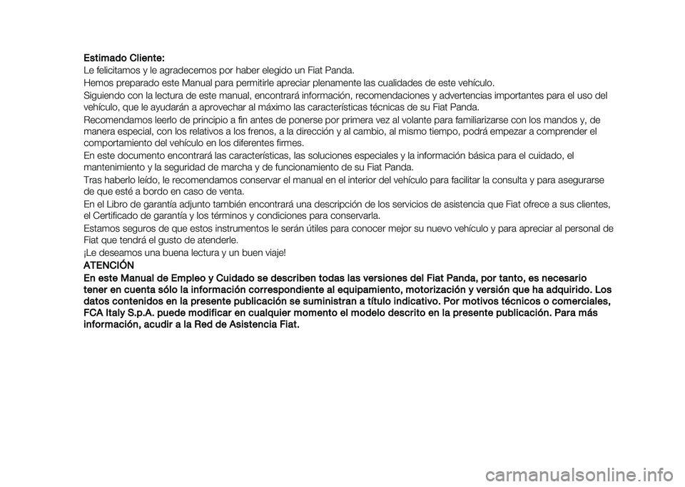 FIAT PANDA 2020  Manual de Empleo y Cuidado (in Spanish) ��������	 �
����
���
�� ��������	�
�� �
 �� �	���	�����
�� ��� ��	��� ������� �� ���	� ��	���	�
���
�� �����	��	�� ���� ��	��