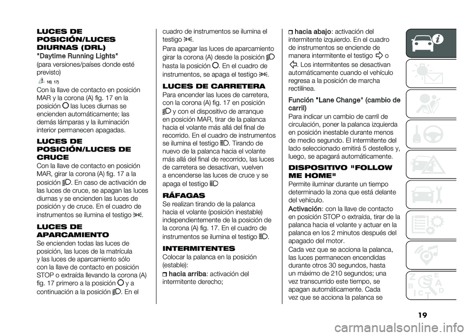 FIAT PANDA 2020  Manual de Empleo y Cuidado (in Spanish) ������� ��
�"������ ��&�����
������� �+����,
�E�-������ �*��
�
��
�0 �%��0�#���E
�.��	��	 ����������>��	���� ����� ����#
�������