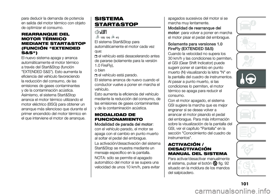 FIAT PANDA 2021  Manual de Empleo y Cuidado (in Spanish) �����	��	 ������� ��	 ���
�	���	 �� ��������	
�� ��	����	 ��� �
���� ��"��
��� ��� ���(���
�� �����
��$�	� �� ������
��
������