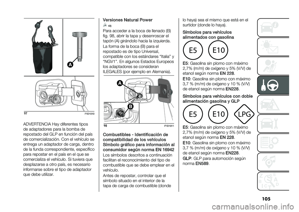 FIAT PANDA 2021  Manual de Empleo y Cuidado (in Spanish) ����
�
��9�,�9�:�9�:
�9�<�;�%�#�&�%�0�)�@�9 ��	�
 ���������� �����
�� �	��	���	����� ��	��	 ��	 ���
��	 ��
�������	�� ��� �7�� �� ������!� �