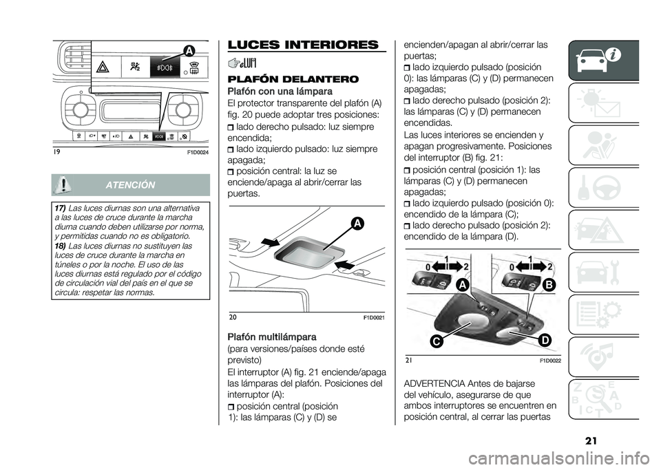 FIAT PANDA 2021  Manual de Empleo y Cuidado (in Spanish) ����

��9�,�:�:�>�?��������
�	��
��	� ����� ������	� ��� ���	 �	������	����	
�	 ��	� ����� �� ����� ����	��� ��	 �
�	����	 ������	 �