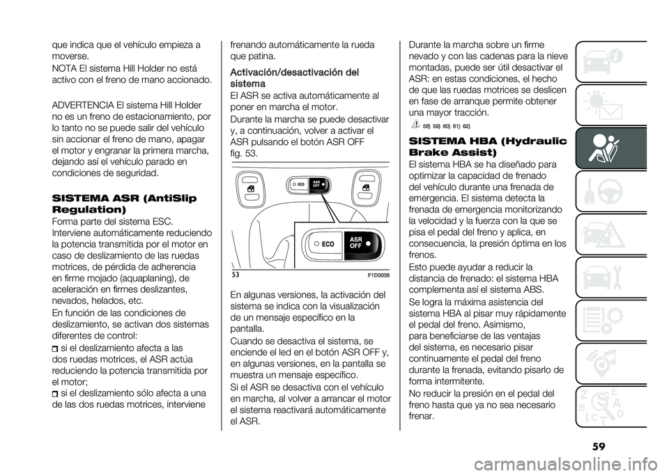 FIAT PANDA 2021  Manual de Empleo y Cuidado (in Spanish) ����� ������	 ��� �� �������� ��
����$�	 �	
�
�������
�0�/�&�9 �%� ������
�	 ���� ������ �� ����
�	����� ��� �� ����� �� �
�	�
