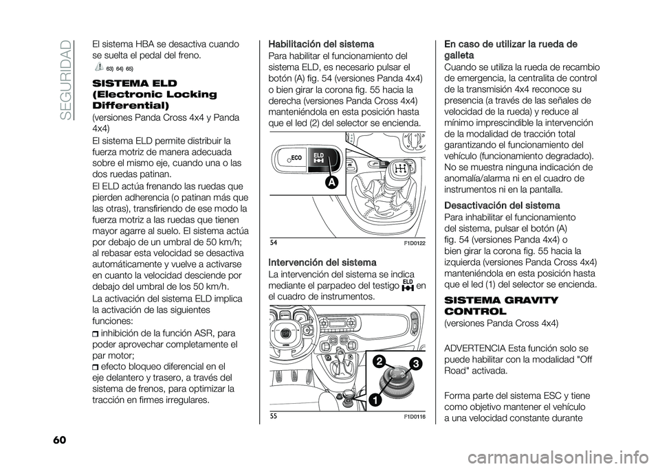 FIAT PANDA 2021  Manual de Empleo y Cuidado (in Spanish) ���%�7�=�#�@�<�9�<
�	� �%� ������
�	 ��E�9 �� ����	�����	 ���	���
�� ������	 �� ����	� ��� ������
�@�;�< �@�?�< �@�=�<
������� ���
�+������