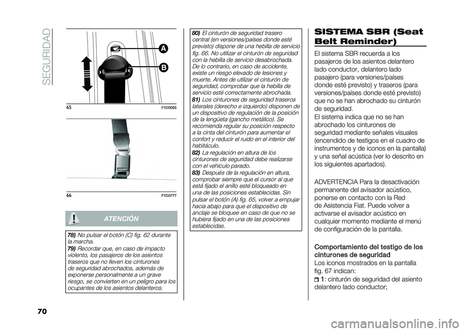 FIAT PANDA 2021  Manual de Empleo y Cuidado (in Spanish) ���%�7�=�#�@�<�9�<
�
� ��
��9�,�:�:�=�;��
��9�,�:�B�B�B ��������
���

�0� �����	� �� ����!� �.�)�1 ���� �G�4 ����	���
��	 �
�	����	�
���
�#������	�