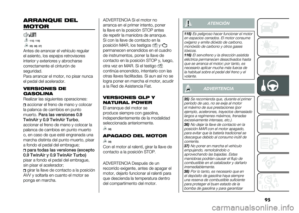 FIAT PANDA 2021  Manual de Empleo y Cuidado (in Spanish) ���������� ���
�����
�9�9�=�< �9�9�@�<
�;�=�< �;�@�< �;�B�<
�9���� �� �	���	���	� �� �������� ������	�
�� �	�������  ��� �����(�� ����