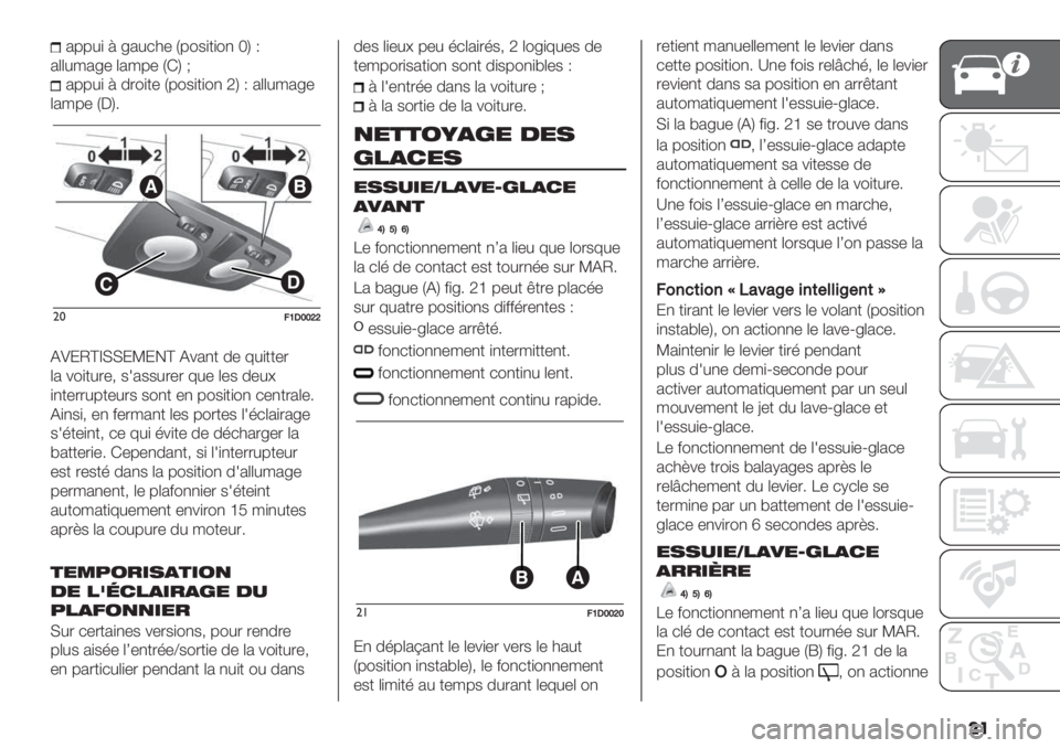 FIAT PANDA 2019  Notice dentretien (in French) ��
277#) = <2#*3- N7"$)+)", gQ M
2((#/2<- (2/7- NGQ B
277#) = 0.")+- N7"$)+)", TQ M 2((#/2<-
(2/7- NDQ6
C
AB
D
"*9VNWWZZ
EF:ObcII:[:!b E%2,+ 0- 8#)++-.
(2 %")+#.-; $12$$#