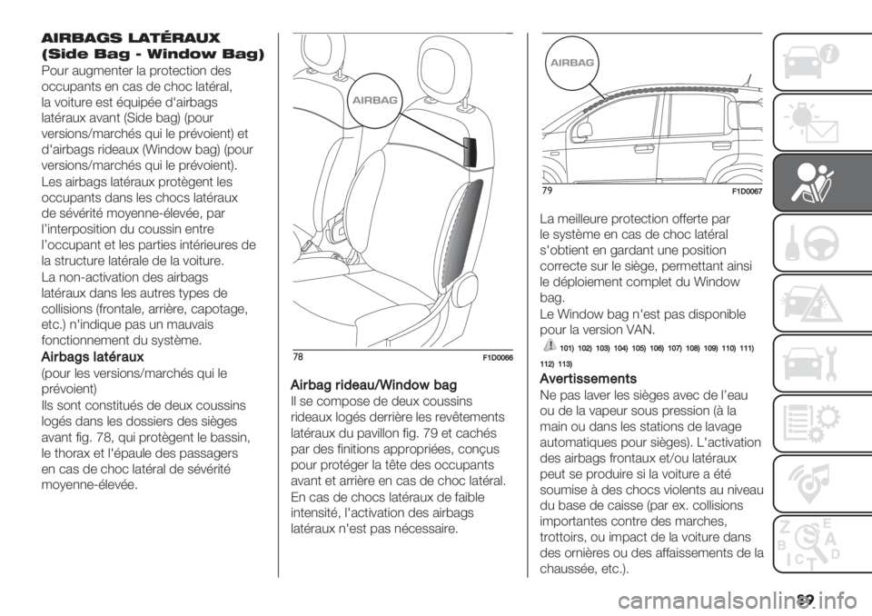 FIAT PANDA 2019  Notice dentretien (in French) ��
42=>4?8 046;=49F
J8#S% >)Y G N#,SRW >)YL
5"#. 2#</-,+-. (2 7."+-*+)", 0-$
"**#72,+$ -, *2$ 0- *3"* (2+’.2(;
(2 %")+#.- -$+ ’8#)7’- 012).@2<$
(2+’.2#> 2%2,+ NI)0- @