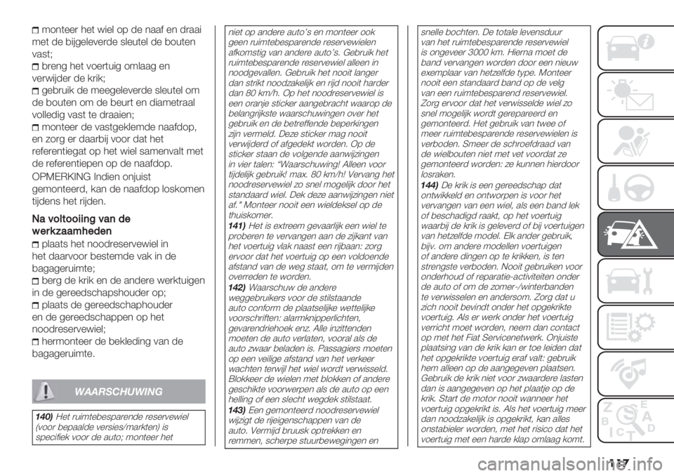 FIAT PANDA 2019  Instructieboek (in Dutch) ���

:1*(%%) 4%( ="%& 18 -% *..$ %* -).."
:%( -% ,"#5%&%0%)-% 9&%+(%& -% ,1+(%*
0.9(T
,)%*5 4%( 01%)(+"5 1:&..5 %*
0%)="#-%) -% /)"/T
5%,)+"/ -% :%%5%&%0%)-% 9&%+(%& 1:
-