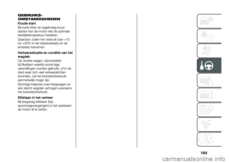 FIAT PANDA 2020  Instructieboek (in Dutch) ������������*
�������!�����!��
� ���� ���� �
�;�� ���
�	� �
��	�	�� �� �
�������	�� ����
��	��
�	�� ��� �� ���	��
 ����	 �� ��