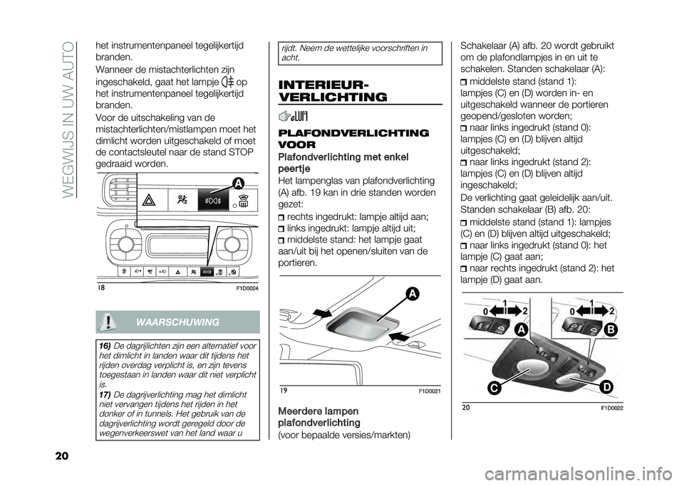 FIAT PANDA 2020  Instructieboek (in Dutch) ���,�#��!�G�3��!�+��>���7�>�2�*
�� ���	 ����	�
�����	�������� �	���������
�	���
�
�
������
�������
 �� ����	����	��
�����	�� ����
�