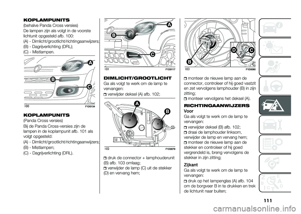 FIAT PANDA 2021  Instructieboek (in Dutch) ������� ��������
�8�
������ ����� �5�
��� ���
�����9
�� ������ ���� ��� �����	 �� �� ����
��	�
�����	����	 ������	��� ���