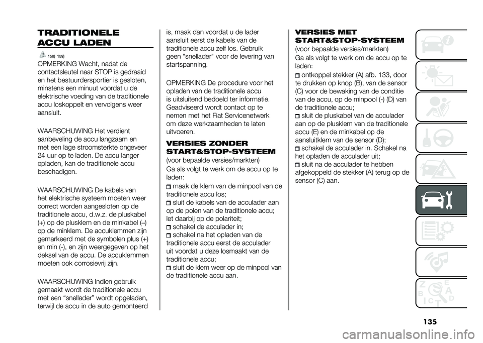 FIAT PANDA 2021  Instructieboek (in Dutch) �������!������� �
���� � ��!��
�8�<�C�; �8�<�@�;
�+��6�%�*�=�!�,�# �����	� �����	 ��
����	���	�����	�� ����
 �4�3�+� �� ����
����
�� ���	 �
