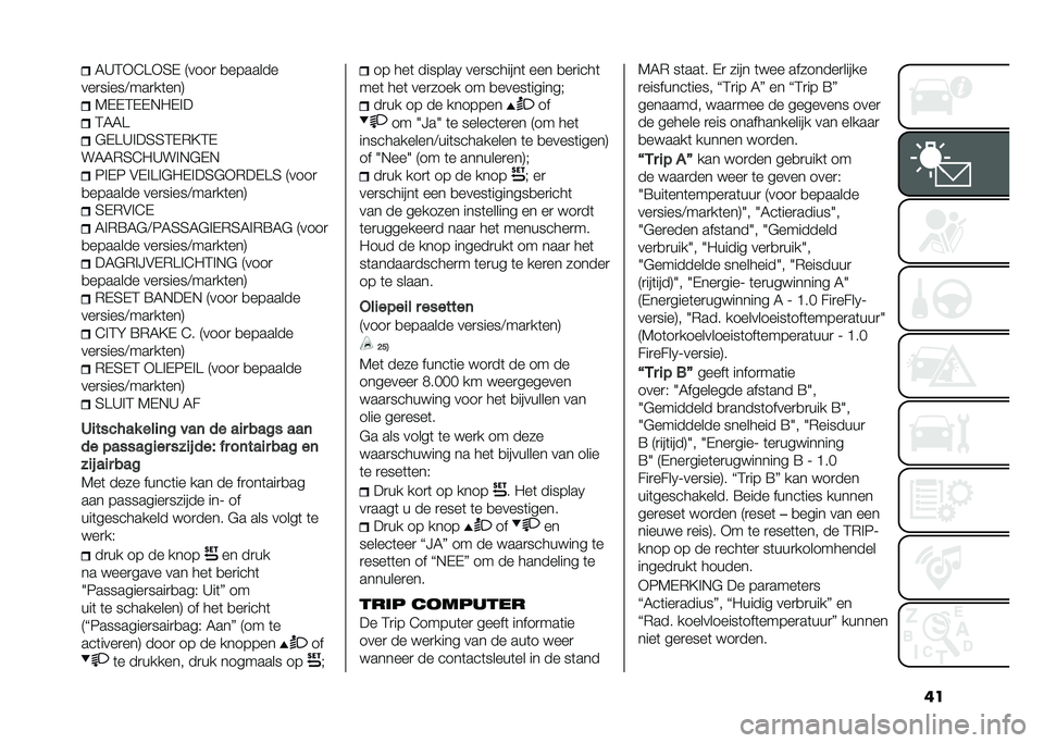 FIAT PANDA 2021  Instructieboek (in Dutch) ���7�@�3�+�5�C�+�4�% �8����
 �
�������
���
�����:���
��	���9 �6�%�%�3�%�%�,�/�%�!�
�3�7�7�C
�#�%�C�@�!��4�4�3�%�*�=�3�%
��7�7�*�4�5�/�@��!�,�#�%�, ��!�%� �$�%�!�C�!�#�/�%�