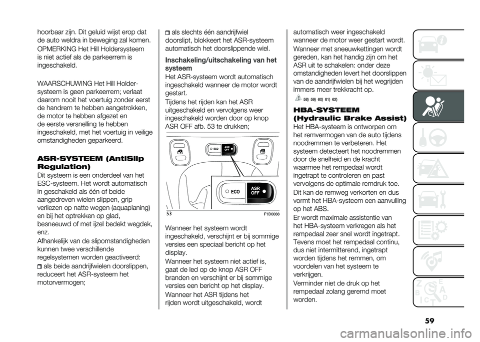 FIAT PANDA 2021  Instructieboek (in Dutch) ������
�
���
 ����� ���	 ������ �����	 ��
�� ���	
�� ���	� �����
� �� �
������� ��� ������
�+��6�%�*�=�!�,�# �/��	 �/��� �/�����
��0�
