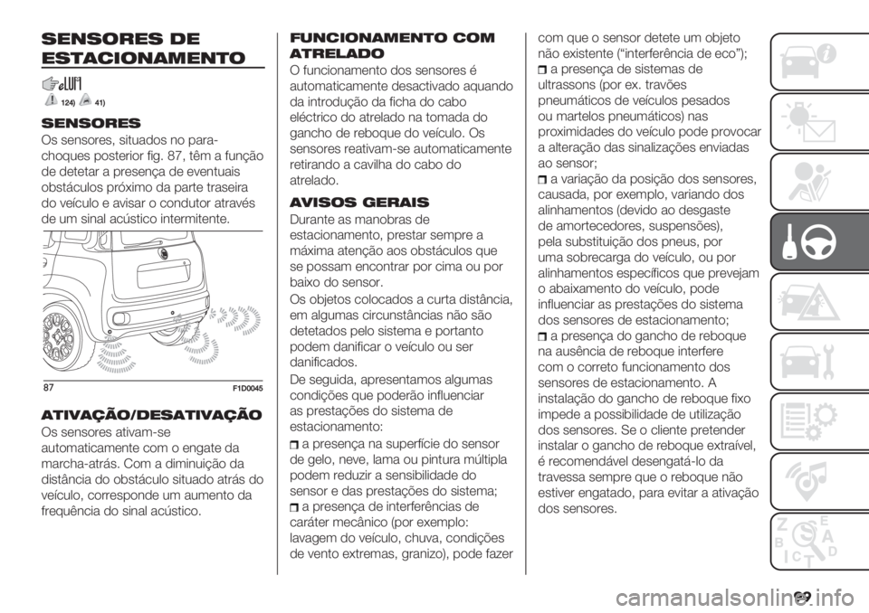 FIAT PANDA 2019  Manual de Uso e Manutenção (in Portuguese) ��
>96>3=9> 49
9>-07.360596-3
]bc‘c]‘
>96>3=9>
!" "*#"$’*"> "+.2&-$" #$ %&’&F
/1$92*" %$".*’+$’ ?+,6 [m> .E3 & ?2#@C$
-* -*.*.&’ & %’*"*#@& -* *<*