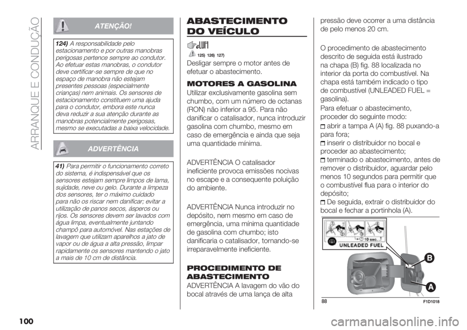 FIAT PANDA 2019  Manual de Uso e Manutenção (in Portuguese)  NVVNIe_P P O!IJ_kp!
���
!"#$%&’(
)13*N ’*"%$#"&(+0+-&-* %*0$
*".&/+$#&3*#.$ * %$’ $2.’&" 3&#$(’&"
%*’+,$"&" %*’.*#/* "*3%’* &$ /$#-2.$’6
N$ *?