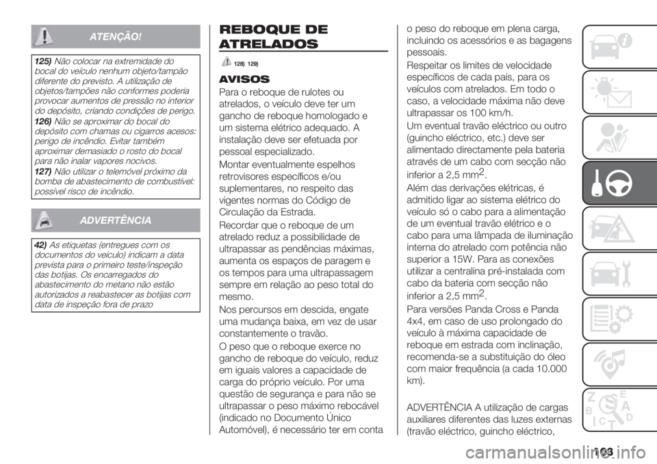 FIAT PANDA 2019  Manual de Uso e Manutenção (in Portuguese) ���
!"#$%&’(
)14*IC$ /$0$/&’ #& *;.’*3+-&-* -$
($/&0 -$ <*=/20$ #*#123 $(B*.$‘.&3%C$
-+?*’*#.* -$ %’*<+".$6 N 2.+0+:&@C$ -*
$(B*.$"‘.&3%A*" #C$ /$#?$’3*" %$-*’