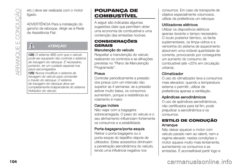 FIAT PANDA 2019  Manual de Uso e Manutenção (in Portuguese)  NVVNIe_P P O!IJ_kp!
���
*./6W -*<* "*’ ’*&0+:&-& /$3 $ 3$.$’
0+,&-$6
NJbPVacIOdN 5&’& & +#".&0&@C$ -$
,&#/1$ -* ’*($92*> -+’+,+’F"* G V*-*
-* N""+".E#/+& 4+&.