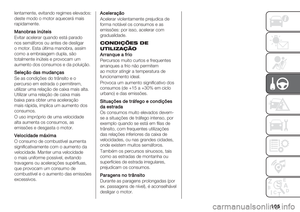 FIAT PANDA 2019  Manual de Uso e Manutenção (in Portuguese) ���
0*#.&3*#.*> *<+.&#-$ ’*,+3*" *0*<&-$"S
-*".* 3$-$ $ 3$.$’ &92*/*’7 3&+"
’&%+-&3*#.*6
5&,(H;&"$,~#+$"
P<+.&’ &/*0*’&’ 92&#-$ *".7 %&’&-$
#$" "