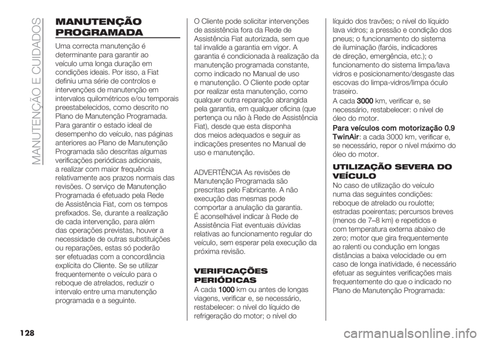 FIAT PANDA 2019  Manual de Uso e Manutenção (in Portuguese)  8NI_aPIkp! P O_dJNJ!M
���
506,-96123
B=3?=05040
_3& /$’’*/.& 3.*#@C$ )
-*.*’3+#&#.* %&’& ,&’&#.+’ &$
<*=/20$ 23& 0$#,& -2’&@C$ *3
/$#-+@A*" +-*&+"6 5$’ +""$> & 4