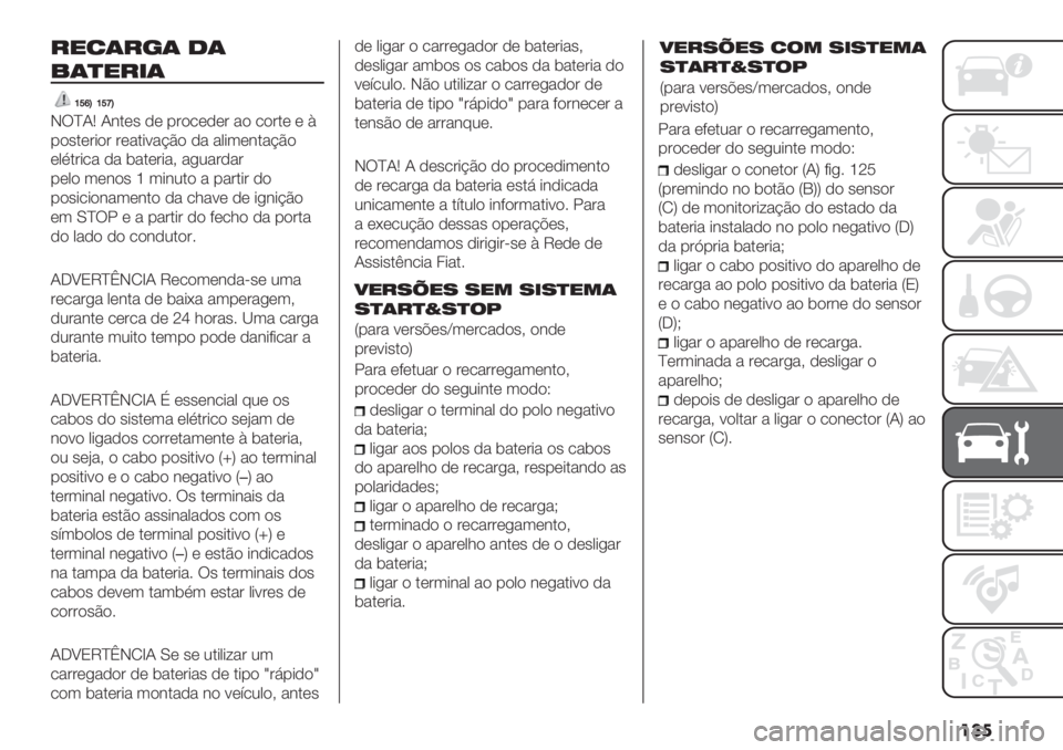 FIAT PANDA 2019  Manual de Uso e Manutenção (in Portuguese) ���
=970=?0 40
D0-9=.0
]ad‘]ah‘
I!aNR N#.*" -* %’$/*-*’ &$ /$’.* * G
%$".*’+$’ ’*&.+<&@C$ -& &0+3*#.&@C$
*0).’+/& -& (&.*’+&> &,2&’-&’
%*0$ 3*#$" f 3+#2.$ & %&