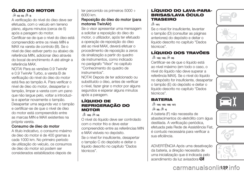 FIAT PANDA 2019  Manual de Uso e Manutenção (in Portuguese) ���
Q!93 43 53-3=
ab‘a_‘_‘
N <*’+?+/&@C$ -$ #=<*0 -$ ^0*$ -*<* "*’
*?*.2&-&> /$3 $ <*=/20$ *3 .*’’*#$
%0&#$> &0,2#" 3+#2.$" U/*’/& -* YW
&%^" & %&’&,*3 -$ 3$.$’6