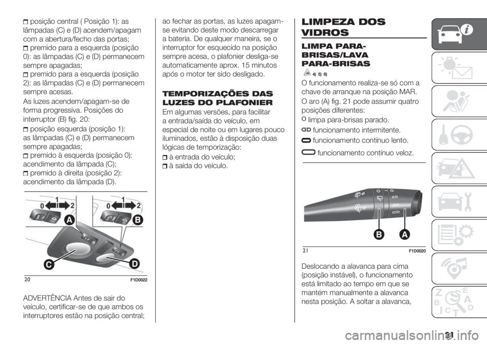 FIAT PANDA 2019  Manual de Uso e Manutenção (in Portuguese) ��
%$"+@C$ /*#.’&0 U 5$"+@C$ fWS &"
0u3%&-&" UOW * UJW &/*#-*3‘&%&,&3
/$3 & &(*’.2’&‘?*/1$ -&" %$’.&"H
%’*3+-$ %&’& & *"92*’-& U%$"+@C$
gWS &" 0