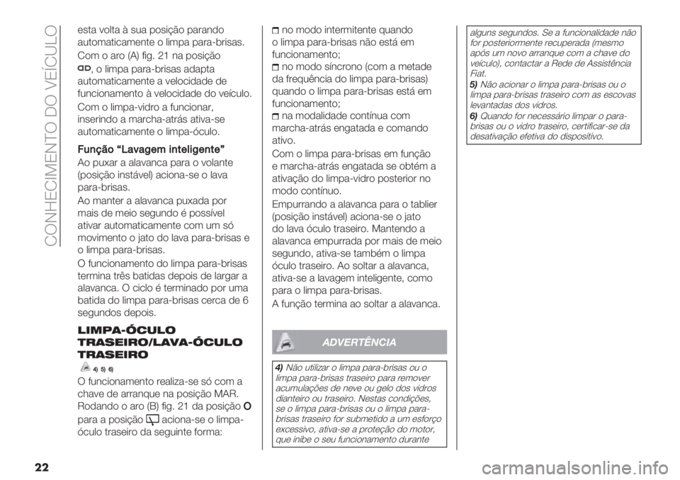 FIAT PANDA 2019  Manual de Uso e Manutenção (in Portuguese)  O!IhPOd8PIa! J! bPtO_K!
��
*".& <$0.& G "2& %$"+@C$ %&’&#-$
&2.$3&.+/&3*#.* $ 0+3%& %&’&F(’+"&"6
O$3 $ &’$ UNW ?+,6 Zf #& %$"+@C$
> $ 0+3%& %&’&F(’+"&" &