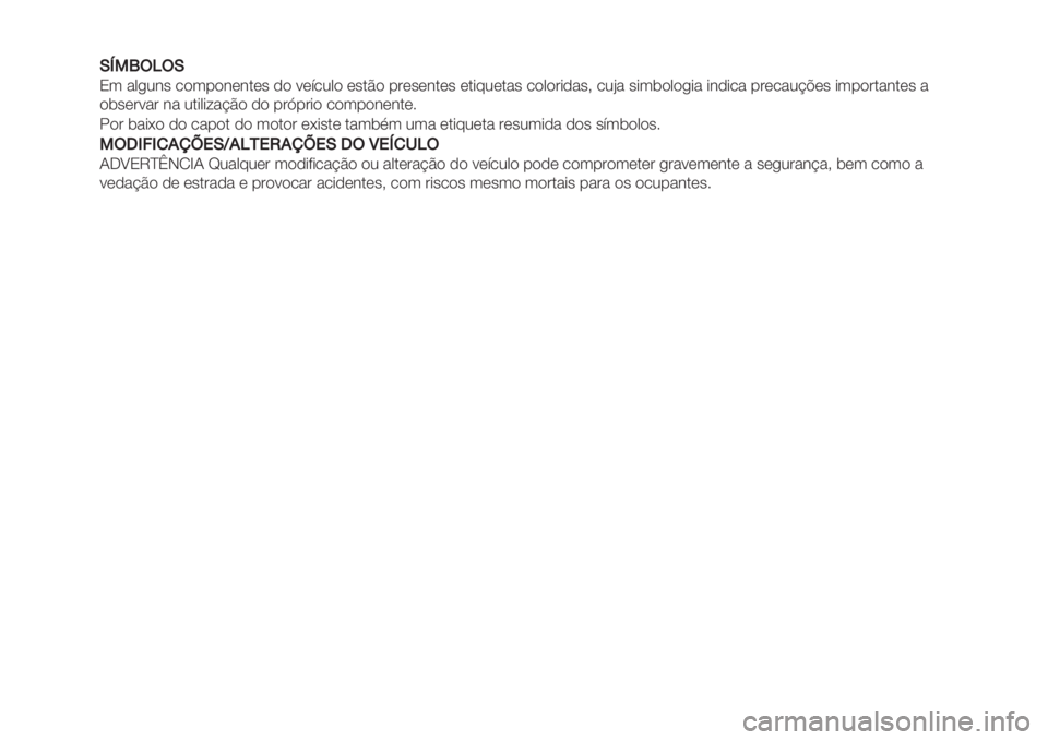 FIAT PANDA 2019 Manual de Uso e Manutenção (in Portuguese) KKS5Q3U3K
P3 &0,2#" /$3%$#*#.*" -$ <*=/20$ *".C$ %’*"*#.*" *.+92*.&" /$0$’+-&"> /2B& "+3($0$,+& +#-+/& %’*/&2@A*" +3%$’. FIAT PANDA 2019 Manual de Uso e Manutenção (in Portuguese) KKS5Q3U3K
P3 &0,2#" /$3%$#*#.*" -$ <*=/20$ *".C$ %’*"*#.*" *.+92*.&" /$0$’+-&"> /2B& "+3($0$,+& +#-+/& %’*/&2@A*" +3%$’.