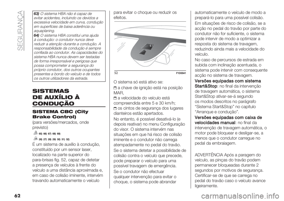 FIAT PANDA 2019  Manual de Uso e Manutenção (in Portuguese)  MPL_VNIkN
�	�
52*! "+".*3& hQN #C$ ) /&%&: -*
*<+.&’ &/+-*#.*"> +#/02+#-$ $" -*<+-$" &
*;/*""+<& <*0$/+-&-* *3 /2’<&> /$#-2@C$
*3 "2%*’?=/+*" -* (&+;& &-*