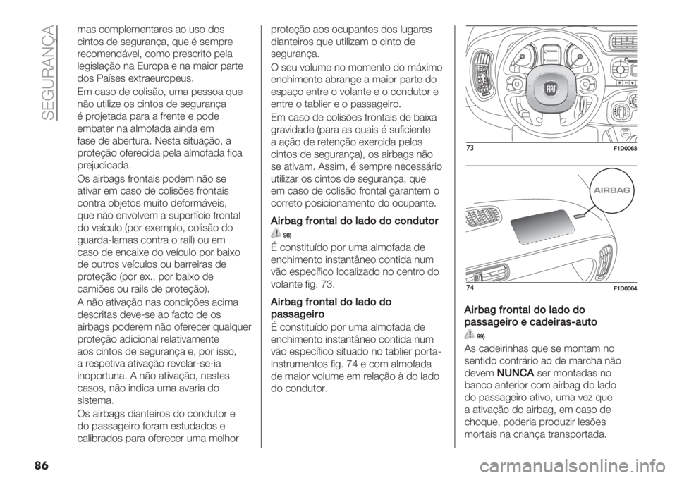 FIAT PANDA 2019  Manual de Uso e Manutenção (in Portuguese)  MPL_VNIkN
��	
3&" /$3%0*3*#.&’*" &$ 2"$ -$"
/+#.$" -* "*,2’&#@&> 92* ) "*3%’*
’*/$3*#-7<*0> /$3$ %’*"/’+.$ %*0&
0*,+"0&@C$ #& P2’$%& * #& 3&+$’ %&