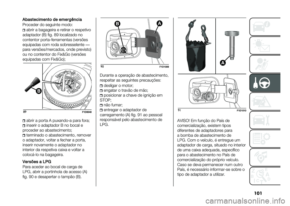 FIAT PANDA 2020  Manual de Uso e Manutenção (in Portuguese) �����	��� � �	��
��
���� � ������� � ���������
��������� �6�2�8 � ��
� �<�9 ���������� ��
��������� ������� ���������� �