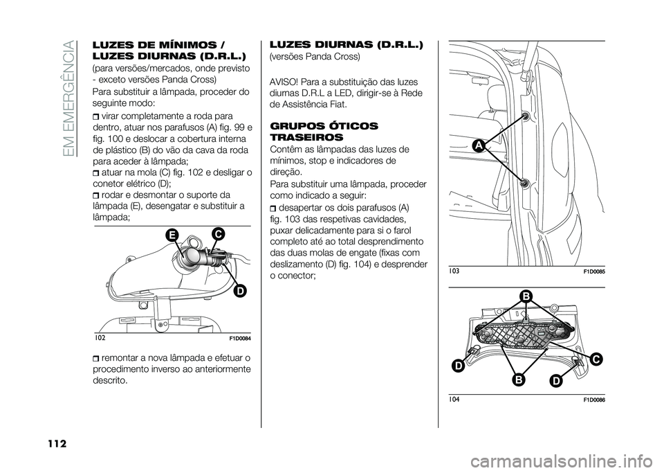 FIAT PANDA 2020  Manual de Uso e Manutenção (in Portuguese) ��1���1��1�7�-�f�*�0�D�/
��� ����� ������������� � ���� ����
������� ����� ��� ����� ���� �6�/�8 � ��
� �9�9 �
� ��
� �F�G�G � �����