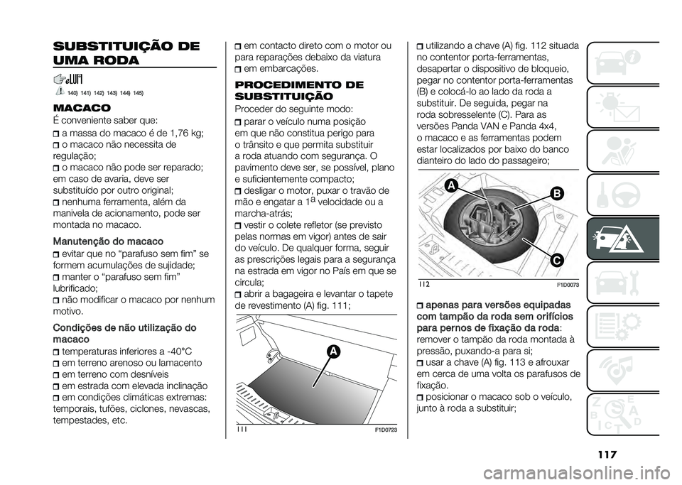 FIAT PANDA 2020  Manual de Uso e Manutenção (in Portuguese) ���
��
�%�����
���� ��
�
�� ����
�>�D�?�A �>�D�>�A �>�D�C�A �>�D�@�A �>�D�D�A �>�D�B�A
������
�% ����������� ���	�� ����4 � ����� �� ������ �
 
